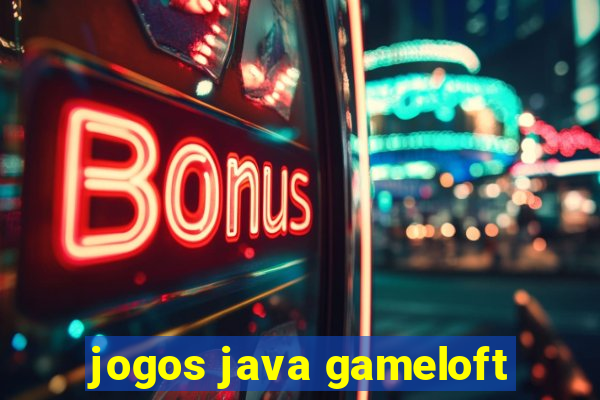 jogos java gameloft